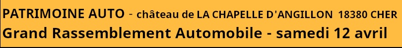 Rassemblement Auto du château de la Chapelle d'Angillon